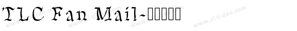 TLC Fan Mail字体转换